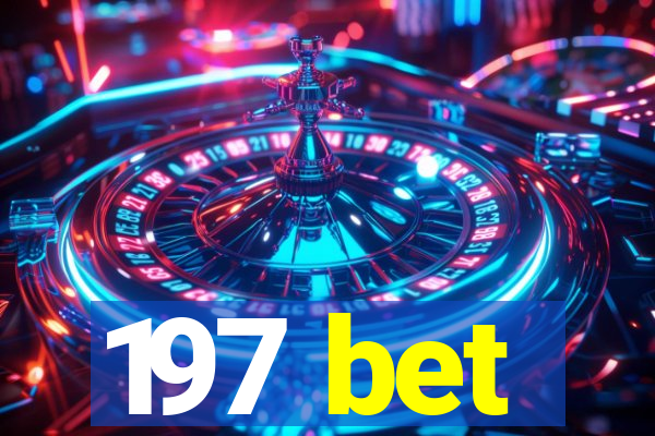 197 bet